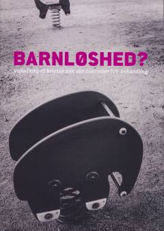 Barnløshed? : vejledning til kristne par, der overvejer IVF-behandling