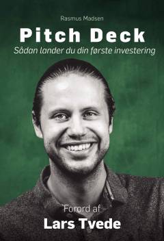 Pitch deck : sådan lander du din første investering