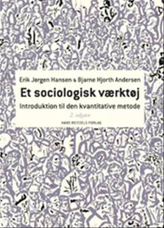 Et sociologisk værktøj : introduktion til den kvantitative metode