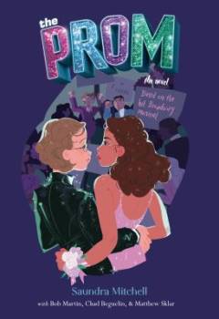 The prom : a novel : based on the hit Broadway musical