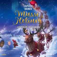 Musse & Helium - venter på julemanden