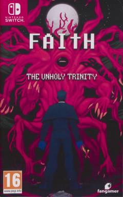 Faith : the unholy trinity