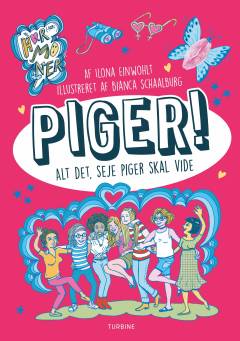 Piger! : alt det, seje piger skal vide