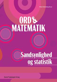 Ord & matematik. Sandsynlighed og statistik