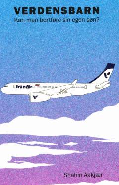 Verdensbarn : kan man bortføre sin egen søn?