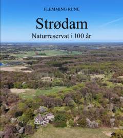 Strødam : naturreservat i 100 år