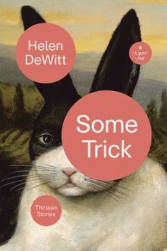 Some trick : thirteen stories