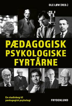 Pædagogisk psykologiske fyrtårne : en studiebog til pædagogisk psykologi