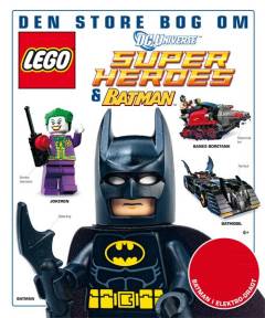 Den store bog om LEGO DC Universe super heroes & Batman