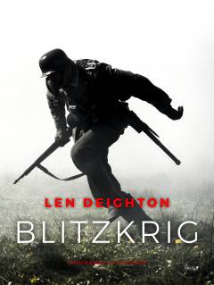 Blitzkrig : fra Hitlers magtovertagelse til Dunkerques fald