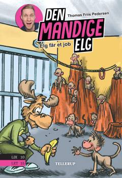 Den Mandige Elg - Elg får et job