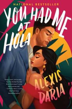 You had me at hola : a novel