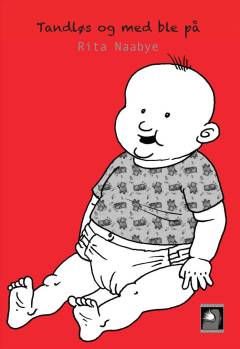 Tandløs og med ble på : erindringer