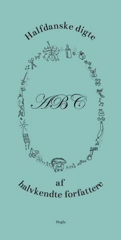 Halfdanske digte af halvkendte forfattere