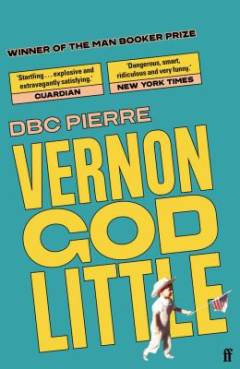 Vernon God Little : a 21st century comedy in the presence of death