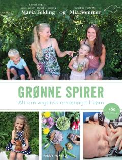 Grønne spirer : alt om vegansk ernæring til børn