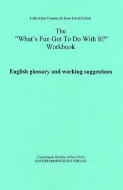 What's fun got to do with it? : an anthology of American humor -- Workbook. English glossary and working suggestions