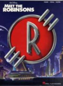Meet the Robinsons : \piano, vocal, guitar\