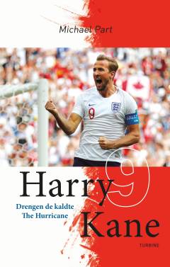 Harry Kane : drengen de kaldte The Hurricane