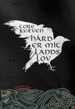 Hård er mit lands lov : vikingeroman