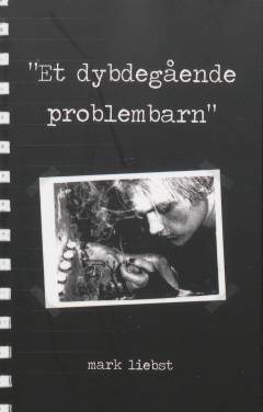 Et dybdegående problembarn