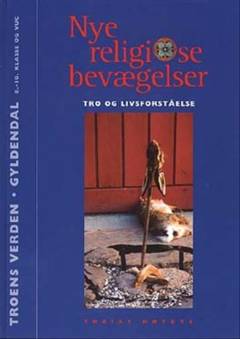Nye religiøse bevægelser : tro og livsforståelse