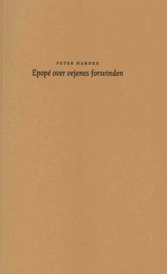 Epopé over vejenes forsvinden