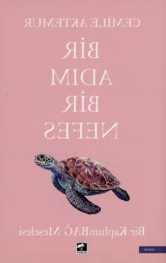 Bir adım bir nefes : bir kaplumbağ meselesi