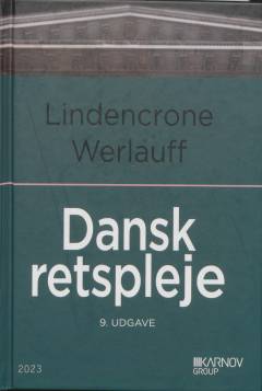 Dansk retspleje : civil-, foged-, skifte- og straffeprocessen