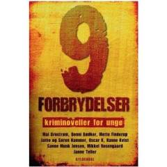 9 forbrydelser : kriminoveller for unge