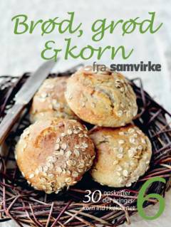 Brød, grød & korn fra Samvirke
