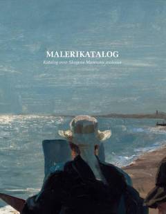 Malerikatalog : katalog over Skagens Museums malerier