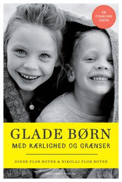 Glade børn med kærlighed og grænser