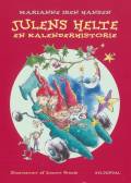 Julens helte: en kalenderhistorie