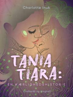 Tania Tiara : en kærligheds historie