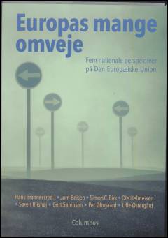 Europas mange omveje : fem nationale perspektiver på Den Europæiske Union