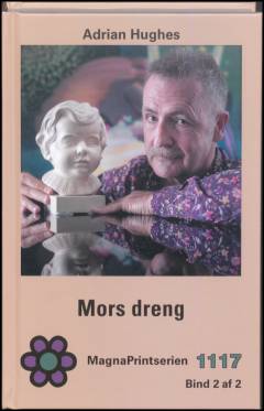 Mors dreng : erindringer om familien Dreyers magt og millioner. Bind 2 (Stor skrift)