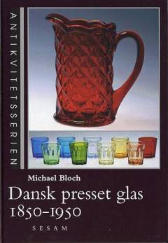 Dansk presset glas 1850-1950