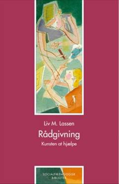 Rådgivning : kunsten at hjælpe