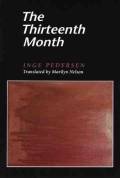 The Thirteenth Month. Selected Poems and Prose. Oberlin College Press, USA