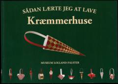 Sådan lærte jeg at lave kræmmerhuse