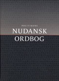 Politikens Nudansk ordbog med etymologi