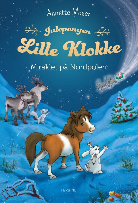 Juleponyen Lille Klokke - miraklet på Nordpolen