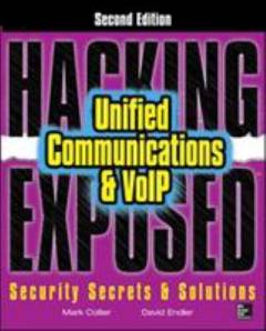 Hacking exposed - unified communications & VoIP security secrets & solutions