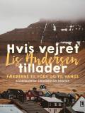 Hvis vejret tillader - Færøerne til fods og til vands