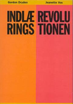 Indlæringsrevolutionen : et livslangt indlæringsprogram til verdens bedste cumputer: din fantastiske hjerne!