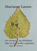 Den morgen jeg tilfældigvis ikke var et insekt i september
