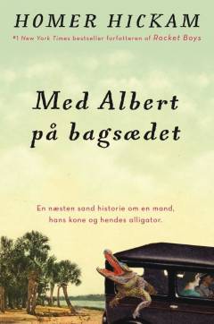 Med Albert på bagsædet : en næsten sand historie om en mand, hans kone og hendes alligator