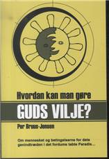 Hvordan kan man gøre Guds vilje?
