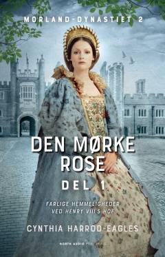 Den mørke rose. Del 1
